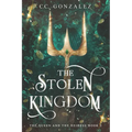 The Stolen Kingdom: The Queen and the Heiress Book 2