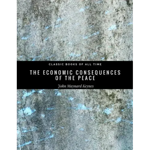 The Economic Consequences of the Peace
