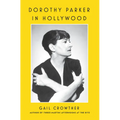 Dorothy Parker in Hollywood