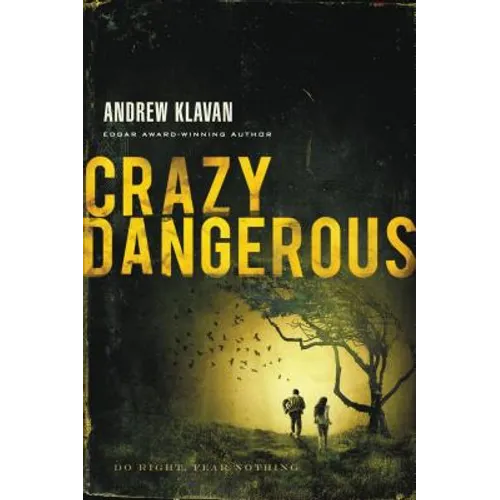 Crazy Dangerous
