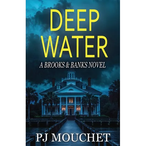 Deep Water: A Brooks & Banks Novel