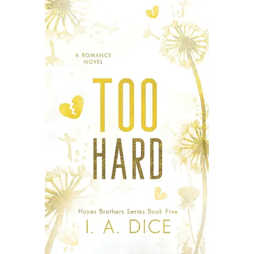 Too Hard: Hayes Brothers Book 5