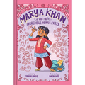 Marya Khan and the Incredible Henna Party (Marya Khan #1)
