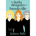 The Lady Dragons of Brookville: A Lady Dragons of Brookville Mystery
