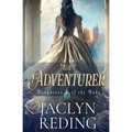 The Adventurer: A Scottish Jacobite Historical Romance