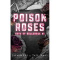 Poison Roses: Boys of Bellerose Book 1