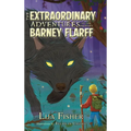 The Extraordinary Adventures of the Ordinary Barney Flarff