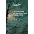 Gothic Poland and British Fiction, c. 1790-1830