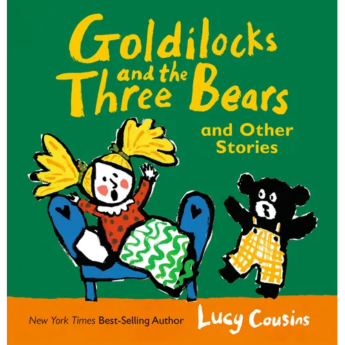 Goldilocks and the Three Bears and Other Stories