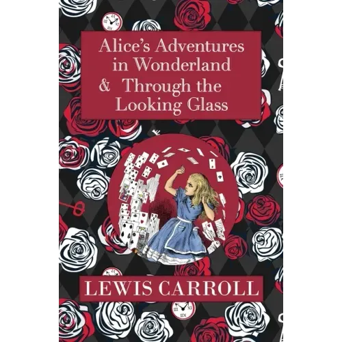 The Alice in Wonderland Omnibus Including Alice's Adventures in Wonderland and Through the Looking Glass (with the Original John Tenniel Illustrations