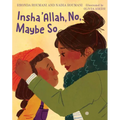 Insha'allah, No, Maybe So