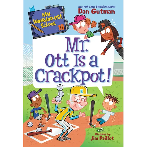 My Weirder-est School #10: Mr. Ott Is a Crackpot!
