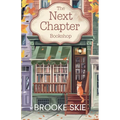 The Next Chapter Bookshop: A heartwarming cozy small town romance with a touch of magic!