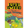 Super Dweeb and the Time Trumpet