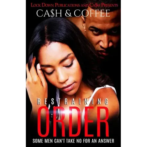 Restraining Order: Some Men Can't Take No For An Answer