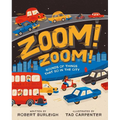 Zoom! Zoom!: Sounds of Things That Go in the City