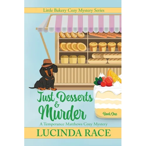 Just Desserts and Murder LP: A Temperance Matthews Cozy Mystery