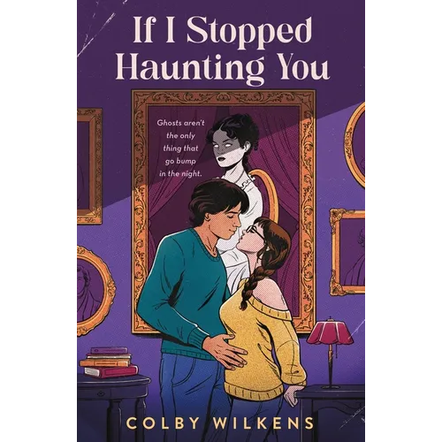 If I Stopped Haunting You