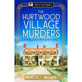 The Hurtwood Village Murders: A Totally Gripping 1920s Murder Mystery