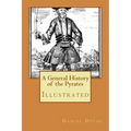 A General History of the Pyrates: Illustrated
