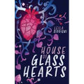 House of Glass Hearts