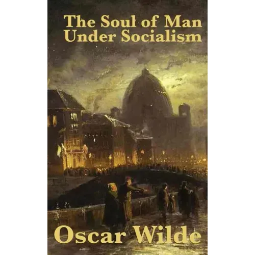 The Soul of Man Under Socialism