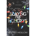 Slaying the Holidays: A Dark Rom Com