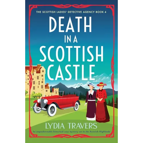 Death in a Scottish Castle: An unputdownable historical cozy mystery set in the Scottish Highlands