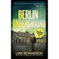 Berlin Underground: International Detectives book 3