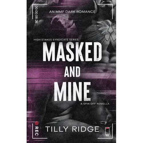 Masked & Mine: An MMF Dark Romance