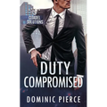 Duty Compromised