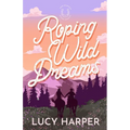 Roping Wild Dreams