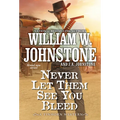 Never Let Them See You Bleed