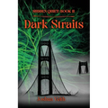 Dark Straits: Sudden Quiet: Book II
