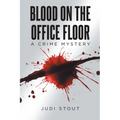 Blood on the Office Floor
