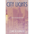 City Lights: A Fog City Noir Mystery
