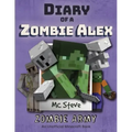 Diary of a Minecraft Zombie Alex: Book 2 - Zombie Army