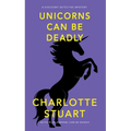Unicorns Can Be Deadly