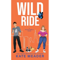 Wild Ride (A Rookie Rebels Novel)