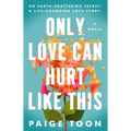 Only Love Can Hurt Like This