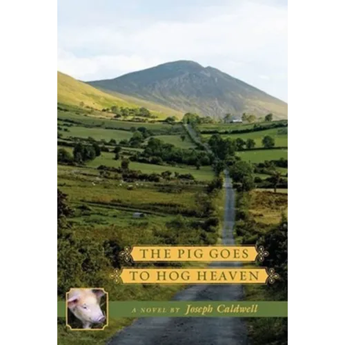 The Pig Goes to Hog Heaven: Book 3