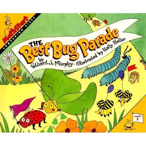 The Best Bug Parade: Mathstart Level 1: Comparing Sizes
