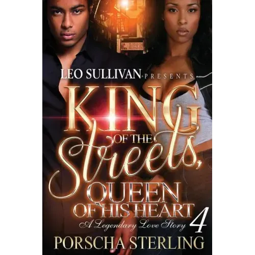 King of the Streets, Queen of His Heart 4: A Legendary Love Story