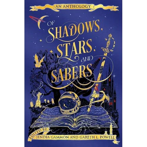Of Shadows, Stars, and Sabers: An Anthology