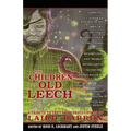 The Children of Old Leech: A Tribute to the Carnivorous Cosmos of Laird Barron