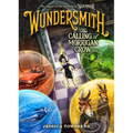 Wundersmith: The Calling of Morrigan Crow