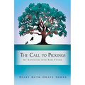 The Call to Pickings: An Adventure with Abba Father