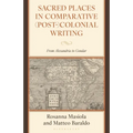 Sacred Places in Comparative (Post-)Colonial Writing: From Alexandria to Gondar
