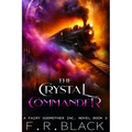 The Crystal Commander