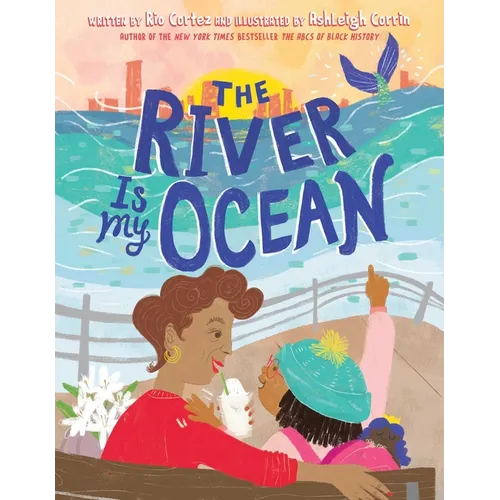 The River Is My Ocean